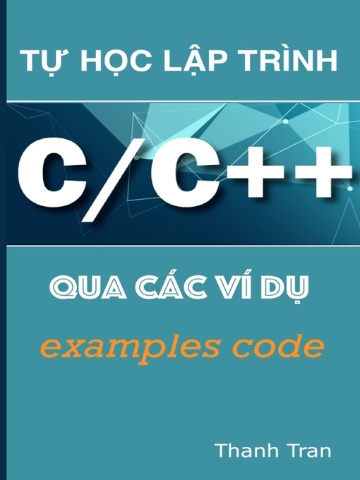 Title details for Học lập trình C qua các ví dụ by Thanh Tran - Available